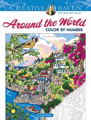 Creative Haven Around the World Color by Number by Toufexis, George