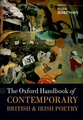 The Oxford Handbook of Contemporary British and Irish Poetry by Robinson, Peter