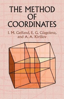 The Method of Coordinates by Gelfand, I. M.