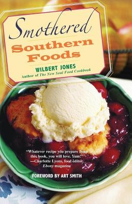 Smothered Southern Foods by Jones, Wilbert