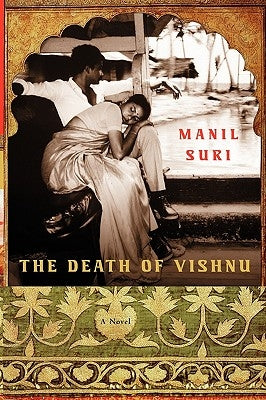 The Death of Vishnu by Suri, Manil