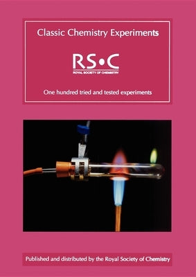 Classic Chemistry Experiments: Rsc by Hutchings, Kevin