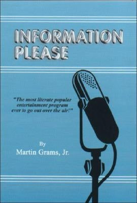 Information Please by Grams, Martin, Jr.