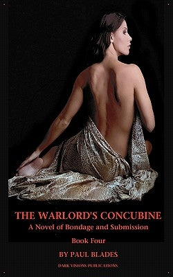 The Warlord's Concubine- Book Four by Blades, Paul