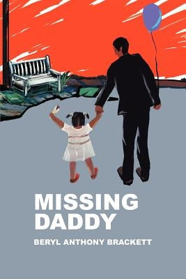 Missing Daddy by Brackett, Beryl Anthony