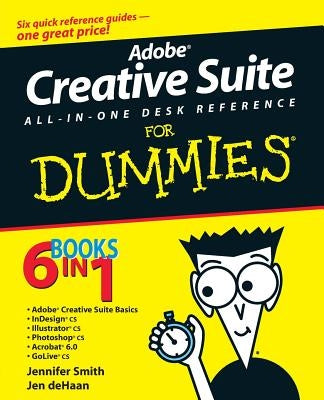 Adobe Creative Suite All-In-One Desk Reference for Dummies by Smith, Jennifer