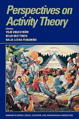 Perspectives on Activity Theory by Engeström, Yrjö