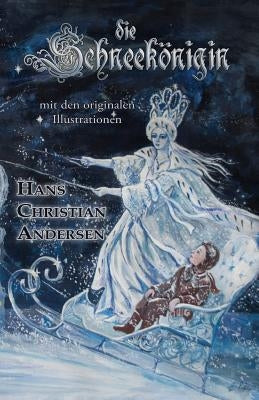 Die Schneekönigin (Mit den originalen Illustrationen) by Pedersen, Vilhelm