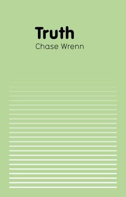 Truth by Wrenn, Chase