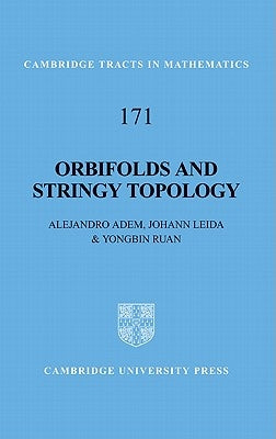 Orbifolds and Stringy Topology by Adem, Alejandro