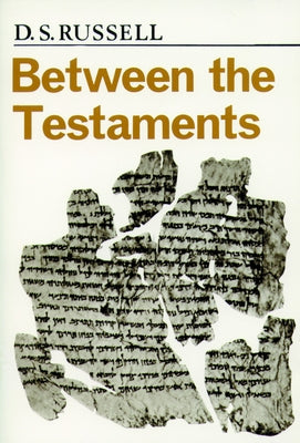 Between the Testaments by Russell, D. S.