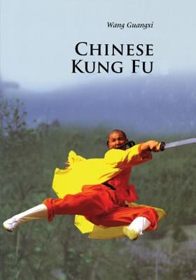 Chinese Kung Fu by Wang, Guangxi
