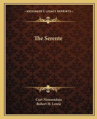 The Serente by Nimuendaju, Curt