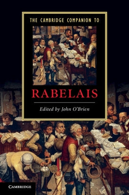 The Cambridge Companion to Rabelais by O'Brien, John