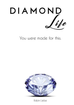 Diamond Life by Liebe, Robin