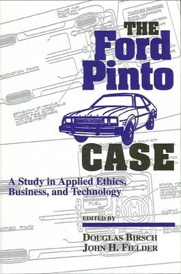 The Ford Pinto Case by Birsch, Douglas