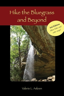 Hike the Bluegrass and Beyond by Askren, Valerie L.