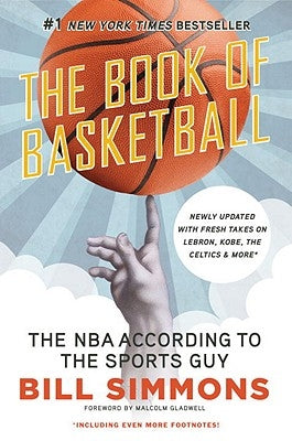 The Book of Basketball: The NBA According to the Sports Guy by Simmons, Bill