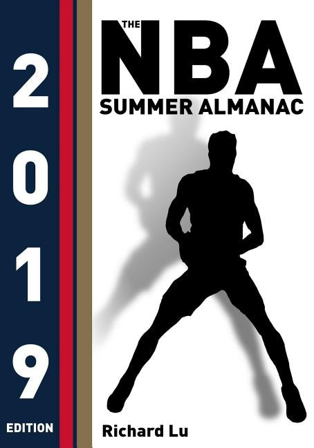 The NBA Summer Almanac, 2019 edition: Cover 4 by Lu, Richard