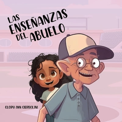 Las Enseñanzas del Abuelo by Gierbolini, Glory A.