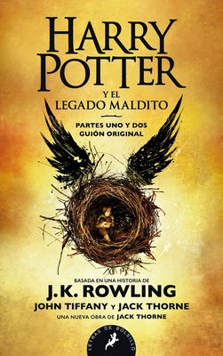 Harry Potter Y El Legado Maldito / Harry Potter and the Cursed Child by Rowling, J. K.