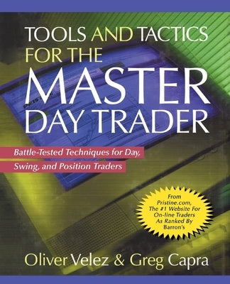Tools and Tactics for the Master Day Trader (Pb) by Velez, Oliver