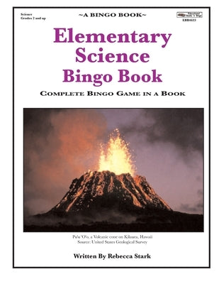 Elementary Science Bingo Book: Complete Bingo Game In A Book by Stark, Rebecca