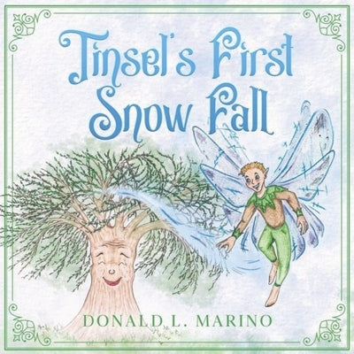 Tinsel's First Snow Fall by Marino, Donald L.