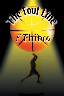 The Foul Line by Thibou, F.