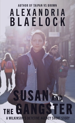 Susan and the Gangster by Blaelock, Alexandria