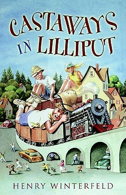 Castaways in Lilliput by Winterfeld, Henry