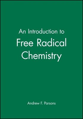 Intro Free Radical Chemistry by Parsons, Andrew F.