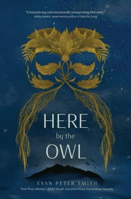 Here by the Owl by Smith, Evan Peter