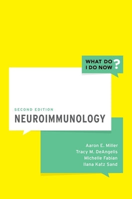 Neuroimmunology by Miller, Aaron E.