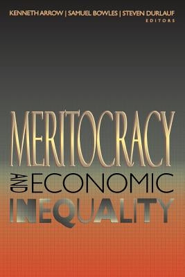 Meritocracy and Economic Inequality by Arrow, Kenneth