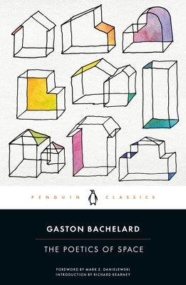 The Poetics of Space by Bachelard, Gaston