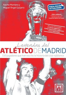 Leyendas del Atlético de Madrid by Guijarro, Miguel Angel