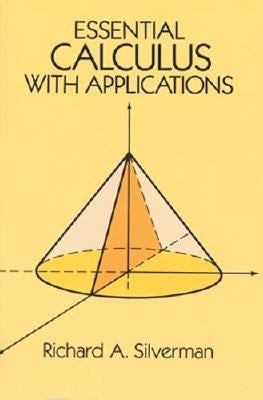 Essential Calculus with Applications by Silverman, Richard A.