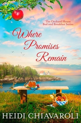 Where Promises Remain by Chiavaroli, Heidi