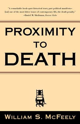 Proximity to Death by McFeely, William S.