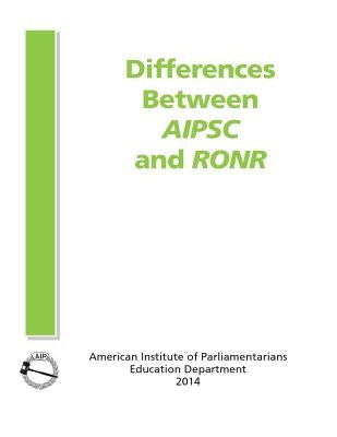Differences Between AIPSC and RONR by Glazer Cpp-T, Barry