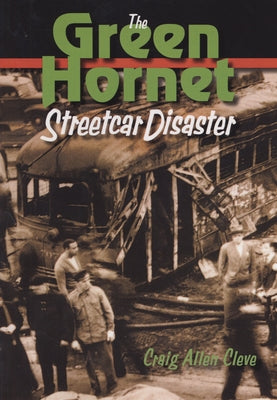 The Green Hornet Street Car Disaster by Cleve, Craig Allen