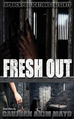 Fresh Out by Mayo, Caujuan Akim