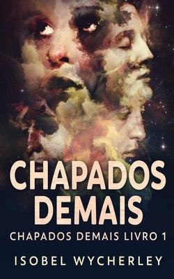 Chapados Demais by Wycherley, Isobel