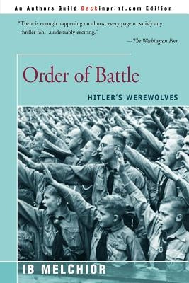 Order of Battle: Hitler's Werewolves by Melchior, I. B.