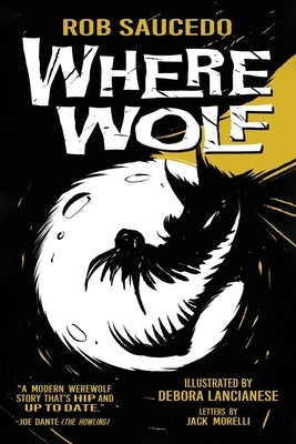 Where Wolf by Saucedo, Rob