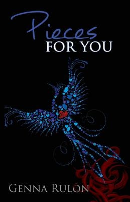 Pieces For You by Rulon, Genna