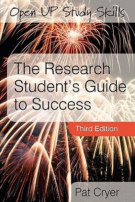 The Research Student's Guide to Success by Cryer, Pat