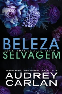 Beleza Selvagem by Carlan, Audrey