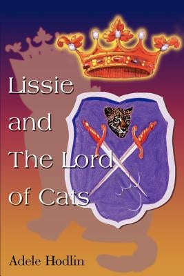 Lissie and the Lord of Cats by Hodlin, Adele S.